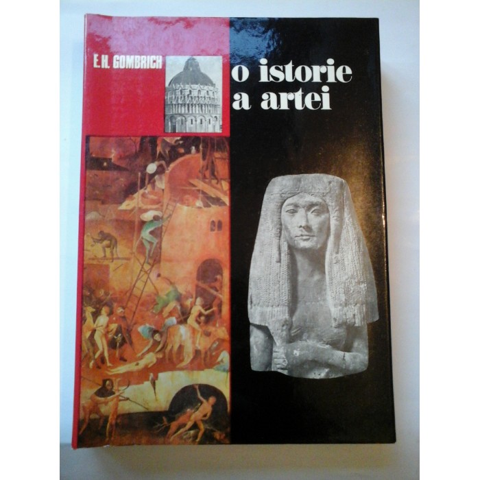   O istorie a artei  -  E. H. GOMBRICH